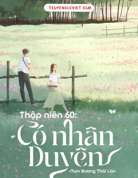 Thập Niên 60: Có Nhân Duyên
